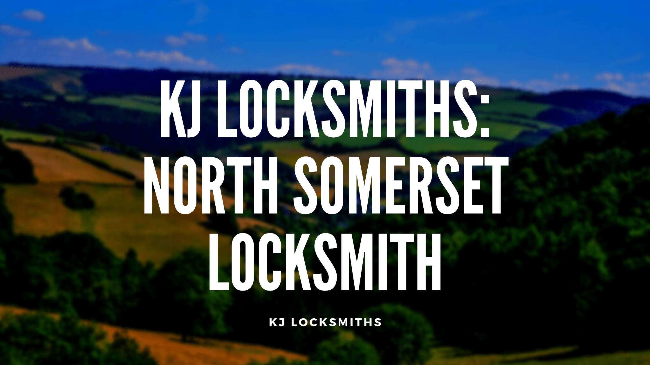 KJ Locksmiths: North Somerset Locksmith